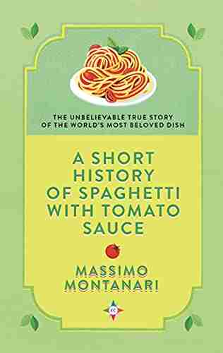 A Short History Of Spaghetti With Tomato Sauce