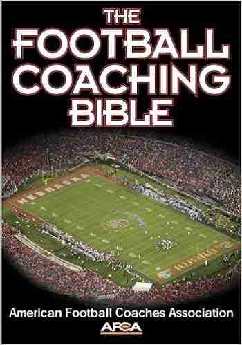 The Football Coaching Bible (The Coaching Bible)