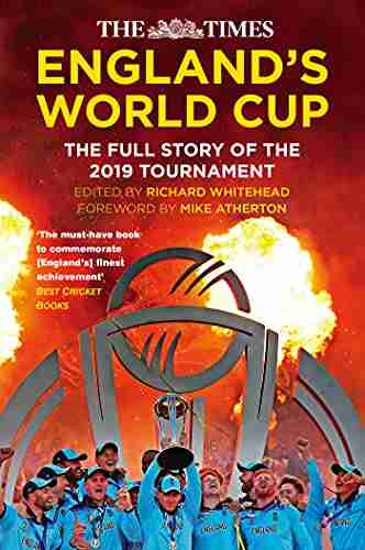 The England s World Cup: The Full Story of the 2019 Tournament