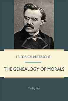 The Genealogy Of Morals Friedrich Nietzsche