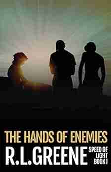 The Hands Of Enemies: One Of The Speed Of Light