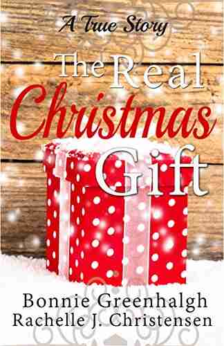 The Real Christmas Gift: A True Story