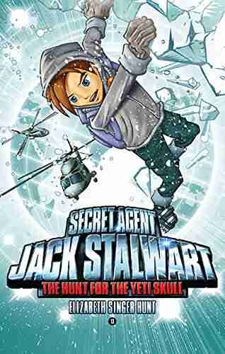 Secret Agent Jack Stalwart: 13: The Hunt For The Yeti Skull: Nepal