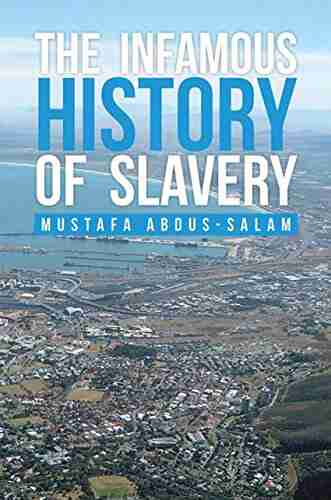 The Infamous History Of Slavery