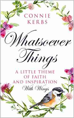 Whatsoever Things: A Little Theme Of Faith Inspiration With Wings (Vera S Verses 1)