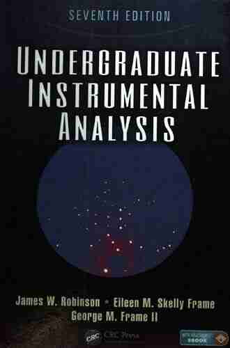 Undergraduate Instrumental Analysis James W Robinson