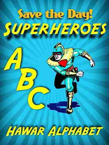 Superheroes ABC Hawar Alphabet Laurel A Rockefeller