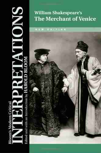 The Merchant of Venice (Bloom s Modern Critical Interpretations (Hardcover))