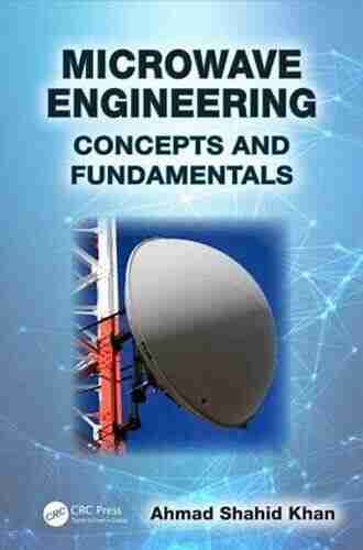 Microwave Engineering: Concepts And Fundamentals