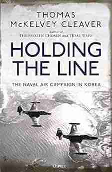 Holding The Line: The Naval Air Campaign In Korea