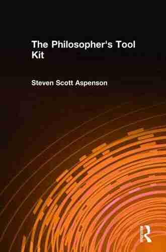 The Philosopher S Tool Kit Steven Scott Aspenson