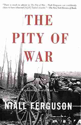 The Pity Of War: Explaining World War I