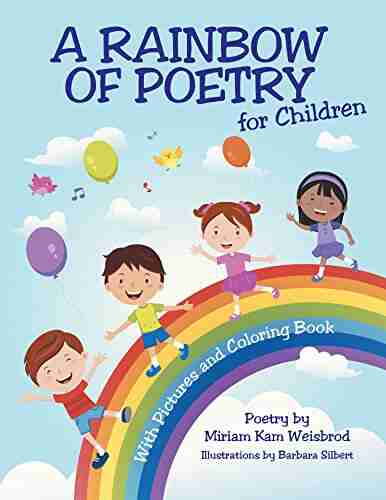 A Rainbow Of Poetry For Children: With Pictures And Coloring