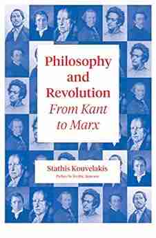 Philosophy And Revolution: From Kant To Marx