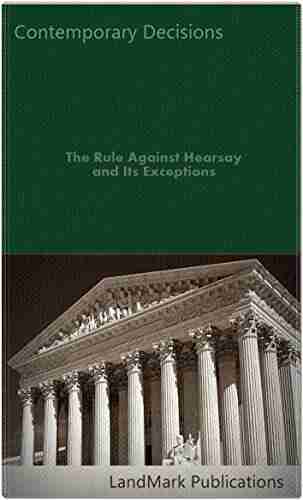 The Rule Against Hearsay and Its Exceptions (Litigator Series)