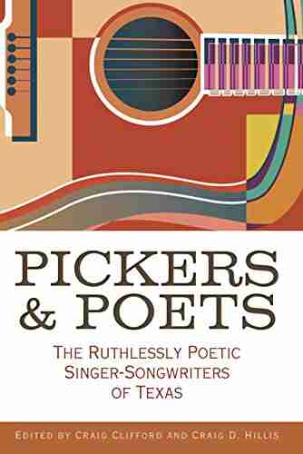 Pickers and Poets: The Ruthlessly Poetic Singer Songwriters of Texas (John and Robin Dickson in Texas Music sponsored by the Center for Texas Music History Texas State University)