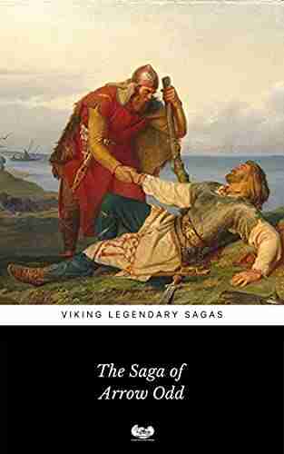 The Saga of Arrow Odd (Viking Legendary Sagas 5)