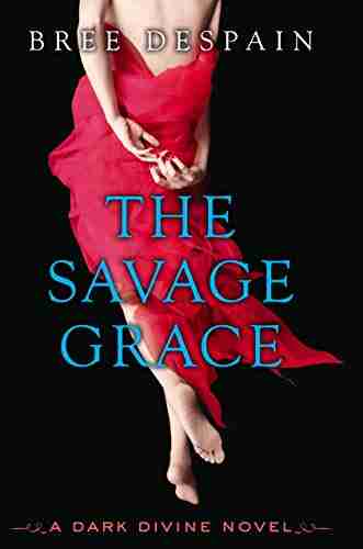 The Savage Grace (The Dark Divine 3)