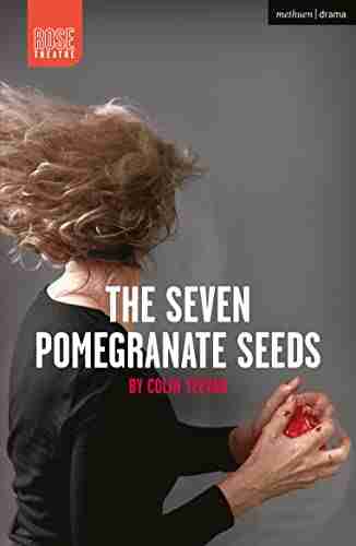 The Seven Pomegranate Seeds (Modern Plays)