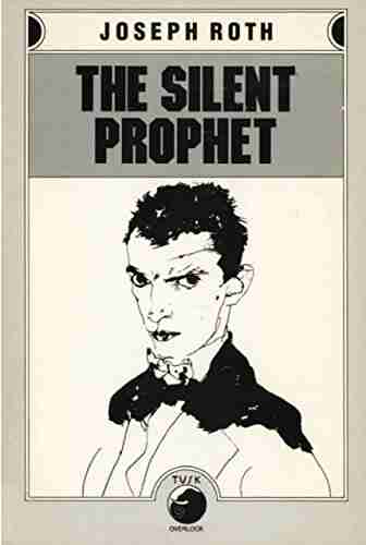 The Silent Prophet Joseph Roth