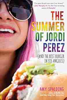 The Summer Of Jordi Perez (And The Best Burger In Los Angeles)