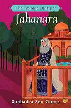 The Teenage Diary Of Jahanara