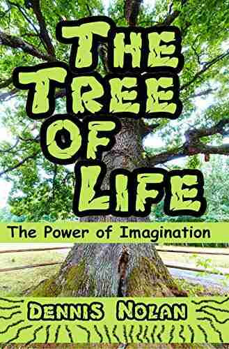 The Tree Of Life: The Power Of Imagination