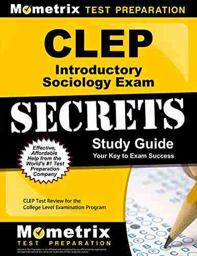 CLEP Introductory Sociology Exam Secrets Study Guide: CLEP Test Review For The College Level Examination Program