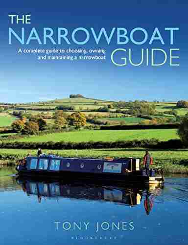 The Narrowboat Guide: A complete guide to choosing designing and maintaining a narrowboat