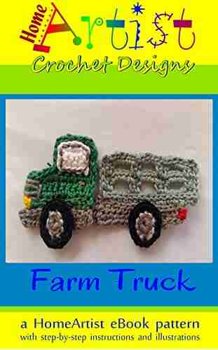 Crochet Pattern Farm Truck By HomeArtist Design