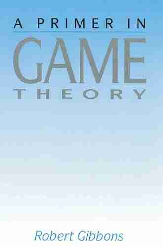 Analyzing Strategic Behavior In Business And Economics: A Game Theory Primer