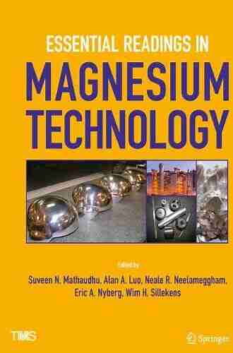 Essential Readings in Magnesium Technology (The Minerals Metals Materials Series)