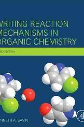 Writing Reaction Mechanisms in Organic Chemistry