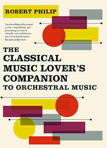 The Classical Music Lover S Companion To Orchestral Music