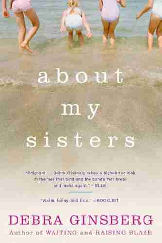 About My Sisters Debra Ginsberg