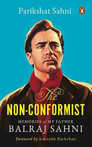 The Non Conformist: Memories of My Father Balraj Sahni