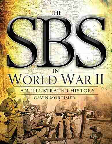 The SBS In World War II: An Illustrated History