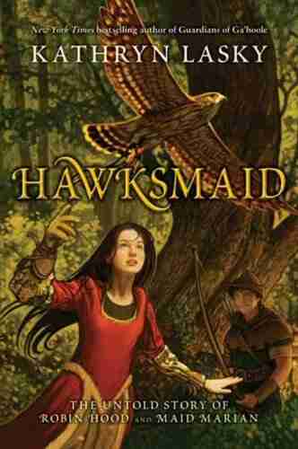 Hawksmaid: The Untold Story Of Robin Hood And Maid Marian