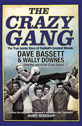 The Crazy Gang Dave Bassett