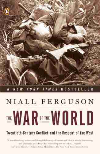 The War of the World: Twentieth Century Conflict and the Descent of the West