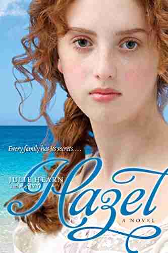 Hazel: A Novel Julie Hearn