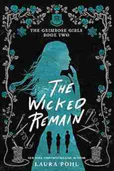 The Wicked Remain (The Grimrose Girls 2)