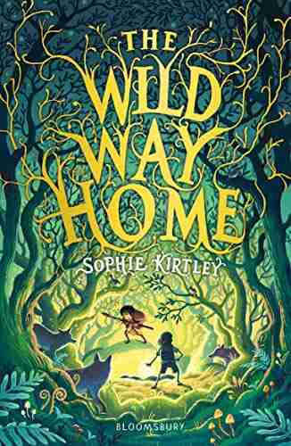 The Wild Way Home Sophie Kirtley