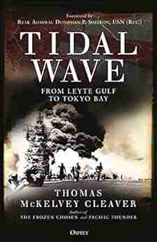 Tidal Wave: From Leyte Gulf to Tokyo Bay