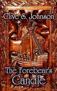 The Forebear s Candle: A time travel mystery and love story set against the intrigue of Henry Tudor s England