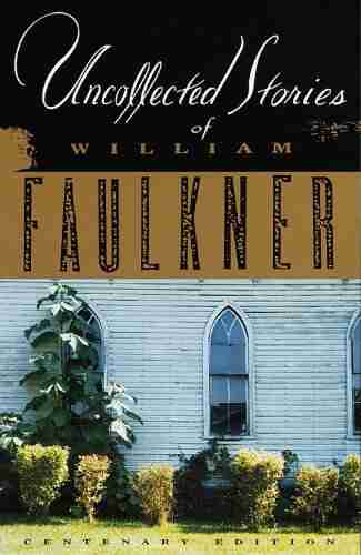 Uncollected Stories Of William Faulkner (Vintage International)