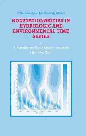 Nonstationarities In Hydrologic And Environmental Time (Water Science And Technology Library 45)