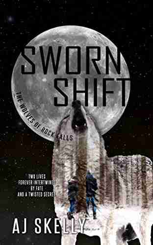 Sworn Shift (The Wolves Of Rock Falls 3)