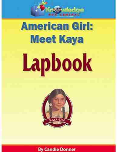 American Girl: Meet Kaya Lapbook: Plus FREE Printable Ebook