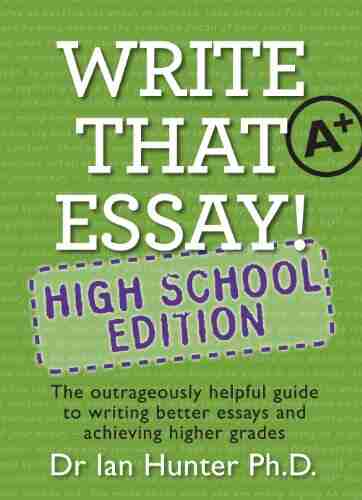 Write That Essay High School Edition